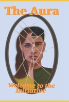 The Aura Initiative 1546563652 Book Cover