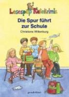 Die Spur führt zur Schule 3811227823 Book Cover