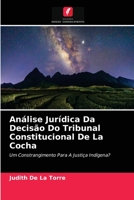 An�lise Jur�dica Da Decis�o Do Tribunal Constitucional De La Cocha 6204039539 Book Cover