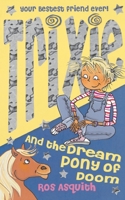 Trixie and the Dream Pony of Doom 0007223587 Book Cover