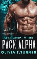 Auctioned To The Pack Alpha B0BRM14HLM Book Cover