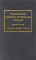 Preserving Library Materials 0810828553 Book Cover