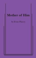 Mother of Him 0573701016 Book Cover