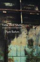 Time Will Show 184861599X Book Cover