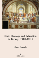 State Ideology and Education in Turkey, 19802015 1433182602 Book Cover