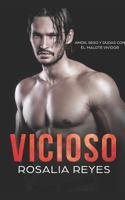 Vicioso: Amor, Sexo y Dudas con el Malote Vividor (Novela de Romance y Erótica) 1731579403 Book Cover