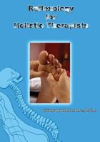 Reflexology For Holistic Therapists 0982031823 Book Cover