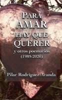 Para amar hay que querer: Y otros poemarios (Spanish Edition) B0D9NYQC2D Book Cover