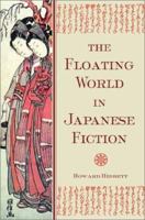 The Floating World in Japanese Fiction 0804811547 Book Cover