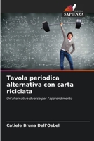 Tavola periodica alternativa con carta riciclata (Italian Edition) 6208606764 Book Cover