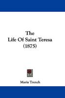 The Life of Saint Teresa 143732164X Book Cover