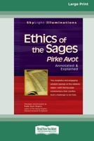 Ethics of the Sages: Pirke Avot Annotated & Explained [Standard Large Print 16 Pt Edition] 0369372123 Book Cover