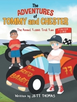 The Adventures of Tommy and Chester: The Annual Rabbit Trail Run 195651791X Book Cover