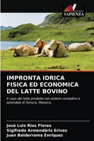 Impronta Idrica Fisica Ed Economica del Latte Bovino 6203323012 Book Cover