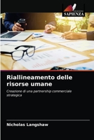 Riallineamento delle risorse umane: Creazione di una partnership commerciale strategica 6203270164 Book Cover