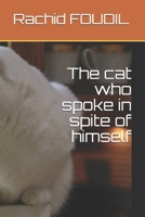 The cat who spoke in spite of himself B089M6J4WV Book Cover
