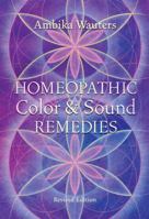 Homeopathic Color and Sound Remedies 1580911838 Book Cover