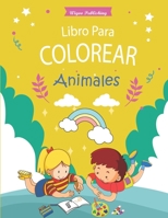 Libro para Colorear animales: Libro para Colorear animales Para niñas y niños, hermosa colección para animales / Un bonito cuaderno de actividades ... niñas / colorear animales. (Spanish Edition) B087SFM9FX Book Cover