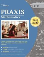 Praxis Mathematics Content Knowledge 5161 Study Guide 2019-2020: Praxis II Math 5161 Exam Prep and Practice Test Questions 163530475X Book Cover