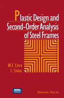Plastic Design and Second-Order Analysis of Steel Frames 1461384303 Book Cover
