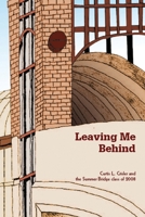Leaving Me Behind: Writing a New Me 0557080169 Book Cover