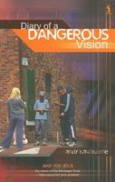 Diary of a Dangerous Vision: Mad for Jesus (the vision of the Message Trust) 1842911848 Book Cover