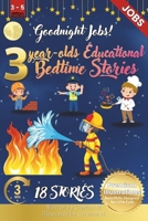Goodnight Jobs: 3-Year-Old's Educational Bedtime Stories with Premium Illustrations: Inspiring Career Tales to Introduce Various Profe B0DM4QS6SZ Book Cover