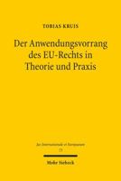 Der Anwendungsvorrang Des Eu-Rechts in Theorie Und PRAXIS: Seine Durchsetzung in Deutschland. Eine Theoretische Und Empirische Untersuchung Anhand Der 3161520076 Book Cover