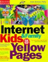 The Internet Kids & Family Yellow Pages (2nd Ed) /  The Internet Kids and Family Yellow Pages (2nd Ed) 0078823404 Book Cover