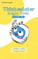 Thinkculator Magic book: 1st Grade 1951723007 Book Cover