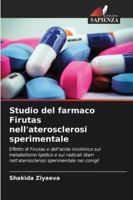 Studio del farmaco Firutas nell'aterosclerosi sperimentale 6209335667 Book Cover