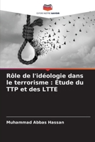 Rôle de l'idéologie dans le terrorisme: Étude du TTP et des LTTE 6205700182 Book Cover