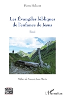 Les Evangiles bibliques de l'enfance de Jésus: Essai (Religions Et Spiritualité) (French Edition) 2343182191 Book Cover