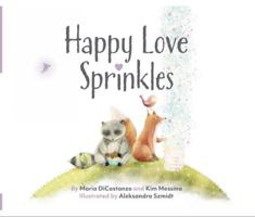 Happy Love Sprinkles 0578231050 Book Cover