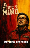 A Medic's Mind 1894813979 Book Cover
