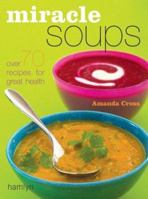 Miracle Soups 0600610721 Book Cover