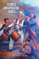 George Washington Jones: Re-winning of the West 0595340733 Book Cover