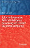 Software Engineering, Artificial Intelligence, Networking and Parallel/Distributed Computing 3319620479 Book Cover