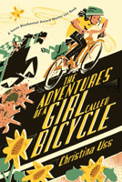 The Adventures of a Girl Called Bicycle 0823445739 Book Cover