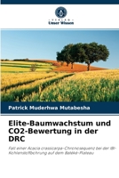 Elite-Baumwachstum und CO2-Bewertung in der DRC 6204088491 Book Cover