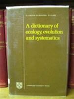 A Dictionary of Ecology, Evolution and Systematics 052143842X Book Cover