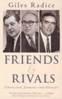 Friends and Rivals: Crosland, Jenkins and Healey 0349117349 Book Cover