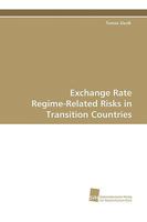Exchange Rate Regime-Related Risks in Transition Countries 3838102436 Book Cover