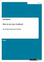 Elite in de Late Oudheid: Van stadsbestuurder naar bisschop 3640303555 Book Cover