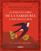 Pequeno libro de la sabiduria de Don Miguel Ruiz, El 8416720053 Book Cover