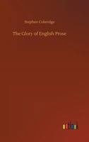 The Glory of English Prose 3734022258 Book Cover