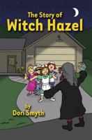 The Story of Witch Hazel 1480924202 Book Cover