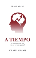 A Tiempo (Spanish Edition) B0GFXSVFNN Book Cover