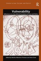 Vulnerability (Gender in Law, Culture, and Society) 1472421639 Book Cover