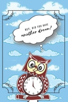 Hey, did you have another dream? 1687379599 Book Cover